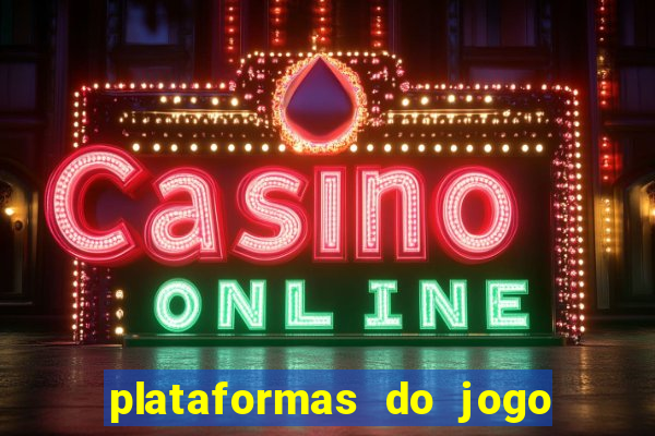 plataformas do jogo do tigrinho